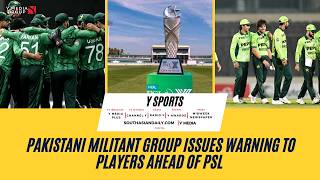 Y SPORTS : PAKISTANI MILITANT GROUP ISSUES WARNING TO PLAYERS AHEAD OF PSL
