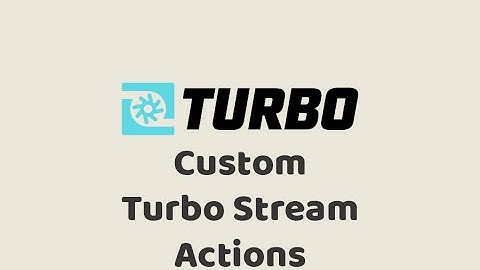 Episode #382 - Custom Turbo Stream Actions