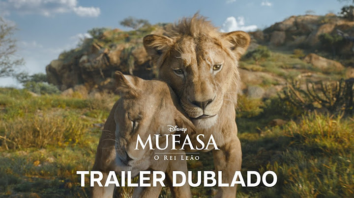 Mufasa: O Rei Leão | Trailer 4 Oficial Dublado