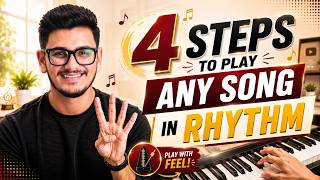 How to Play Any Song on Piano in Rhythm | 4 Simple Step
