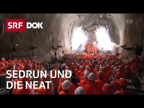 Die NEAT-Baustelle – Die Sedruner und der Gotthardtunnel | Doku | SRF Dok