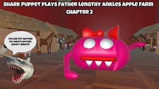 SB Movie: Shark Puppet plays Father Lengthy Ankles Apple Farm Chapter 2!