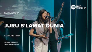 Juru S'lamat Dunia by Stefanie Tirza | BMC Worship