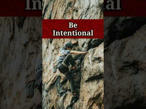 What It Means to "Be Intentional"