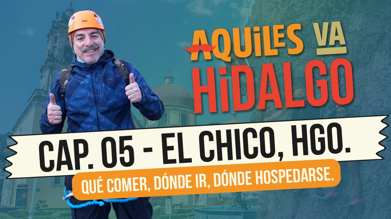 Mineral del Chico - ¡Aquiles va Hidalgo!