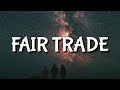 Drake - Fair Trade (Lyrics)