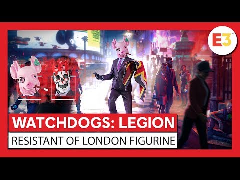 WATCH DOGS®: LEGION - The "Resistant of London" figurine - Reveal Trailer