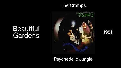 The Cramps - Beautiful Gardens - Psychedelic Jungle [1981]