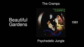 The Cramps - Beautiful Gardens - Psychedelic Jungle [1981]