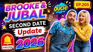 Brooke And Jubal Second Date Update 2026 | EP.205 | Dating Secrets Finally Revealed
