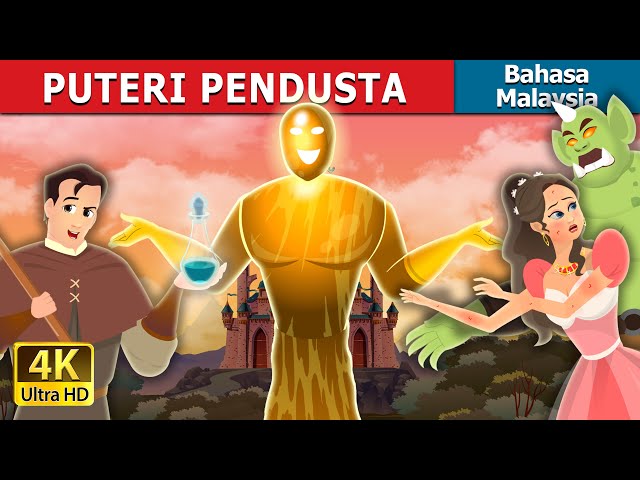 Puteri Pendusta | Truthless Princess | Malaysian Fairy Tales class=