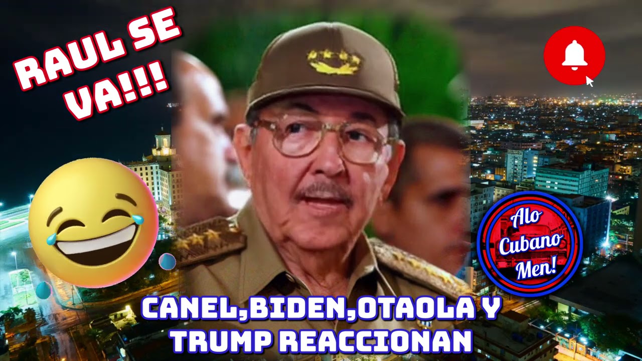 Raul Castro deja el poder!!! Canel, Biden, Otaola y Trump Reaccionan 😂