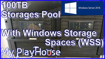 100TB setup on Windows Storage Spaces on Server 2016 - 863