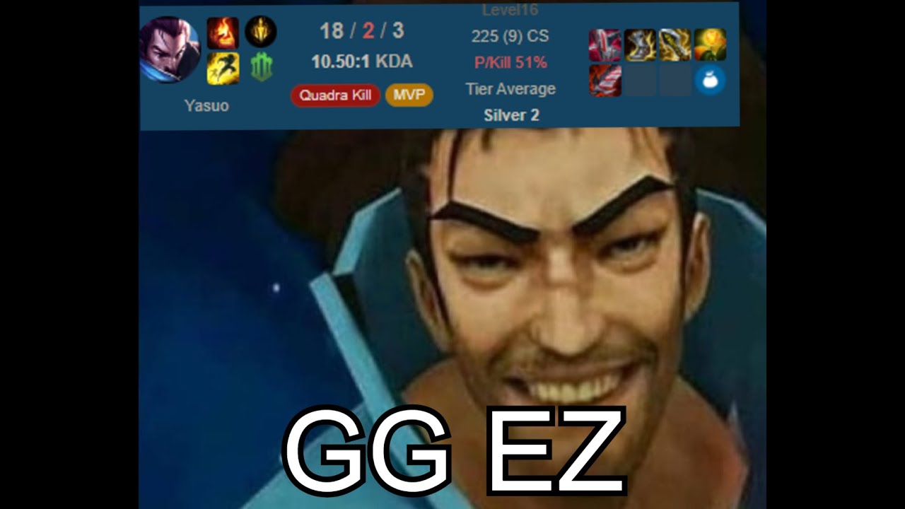 When your Yasuo DOESN'T go 0/10....