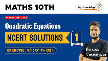 Quadratic Equations - NCERT Solutions | Class 10 Maths Chapter 4 | Part 1 | Ex.4.1 (Q.1 - 2)