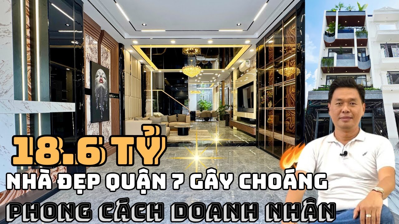 💥 NHÀ ĐẸP QUẬN 7 | Bán Nhà Quận 7 Phong Cách Doanh Nhân – Đẳng Cấp Xứng Tầm 18.6 Tỷ 
