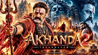 Akhanda 2 | Nandamuri Balakrishna | South Action Movie 2026 | Hindi Dubbed Action Movie | Full HD