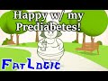 Happy about my prediabetes  fatlogic