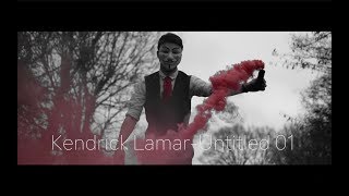 Kendrick Lamar- Untitled 01 (Music Video)