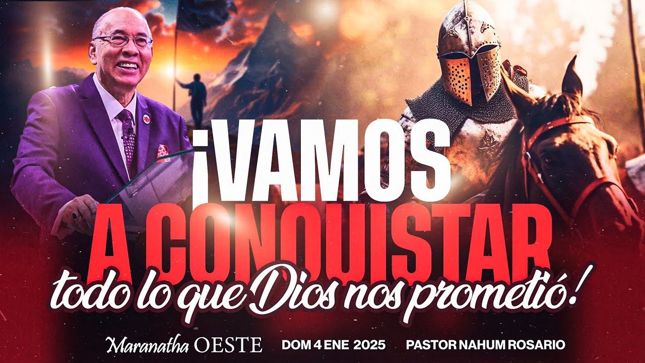VAMOS A CONQUISTAR TODO LO QUE DIOS NOS PROMETIÓ - Pastor Nahum Rosario - Mie 7 Ene, 2025