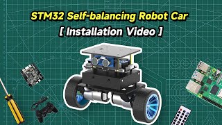STM32 Self-balancing Robot Car Installation Video(Handle control kit)