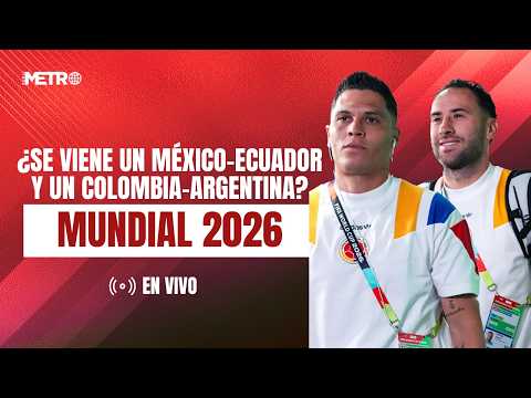 ⁣Mundial 2026 | ¿Se viene un México-Ecuador y un Colombia-Argentina?