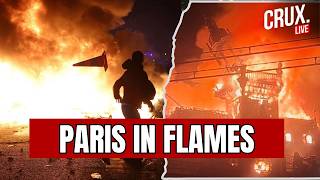 FRANCE LIVE | Paris Erupts In Protest Chaos As 1,200 Arrested, Buildings Torched And Looting Spreads
