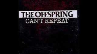 The Offspring - Can't Repeat [HD]