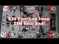 The Ultimate E30 Five Lug Swap | Parts Overview (Z3M Rear End!)