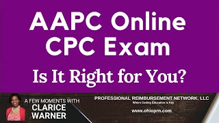 Is the New Online CPC Exam Right for You?