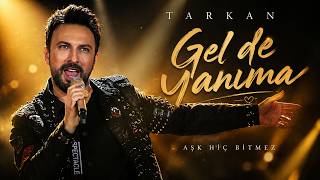 Tarkan - Gel De Yanıma ❤️ Yeni Türk Aşk Şarkısı 2026