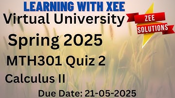 MTH301 Calculus II Quiz 2 Spring 2025 Virtual University of Pakistan