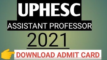 UPHESC Assistant professor 2021 latest updates/ download admit card