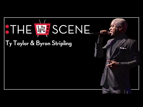 The Jazz Scene - Ty Taylor & Byron Stripling