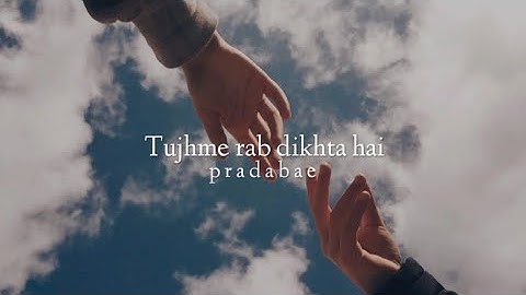 Tujhme rab dikhta hai (slowed+reverb)