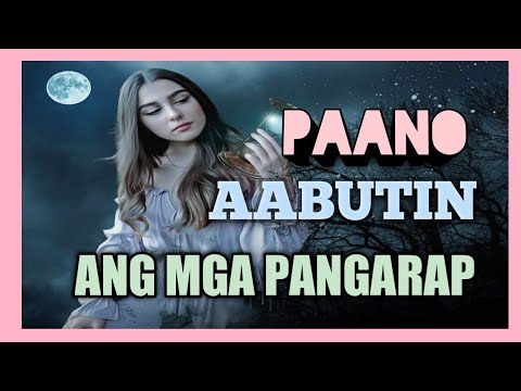 PAANO AABUTIN ANG MGA PANGARAP / Motivational Video/Tagalog