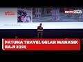 Patuna Travel Gelar Manasik Haji 2025 | Beritasatu