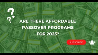 Are There Affordable Passover Programs for 2025?
