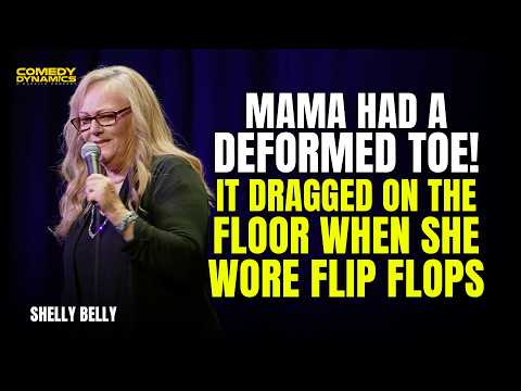 Mama's Weird Toe | Shelly Belly Stand-Up Comedy