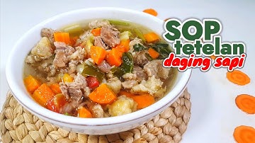 NYAPI BANGET RASANYA  ---  RESEP SUP TETELAN DAGING SAPI ENAK SEDEP SEGERRR