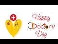 Doctor's Day Status | Doctor's Day...