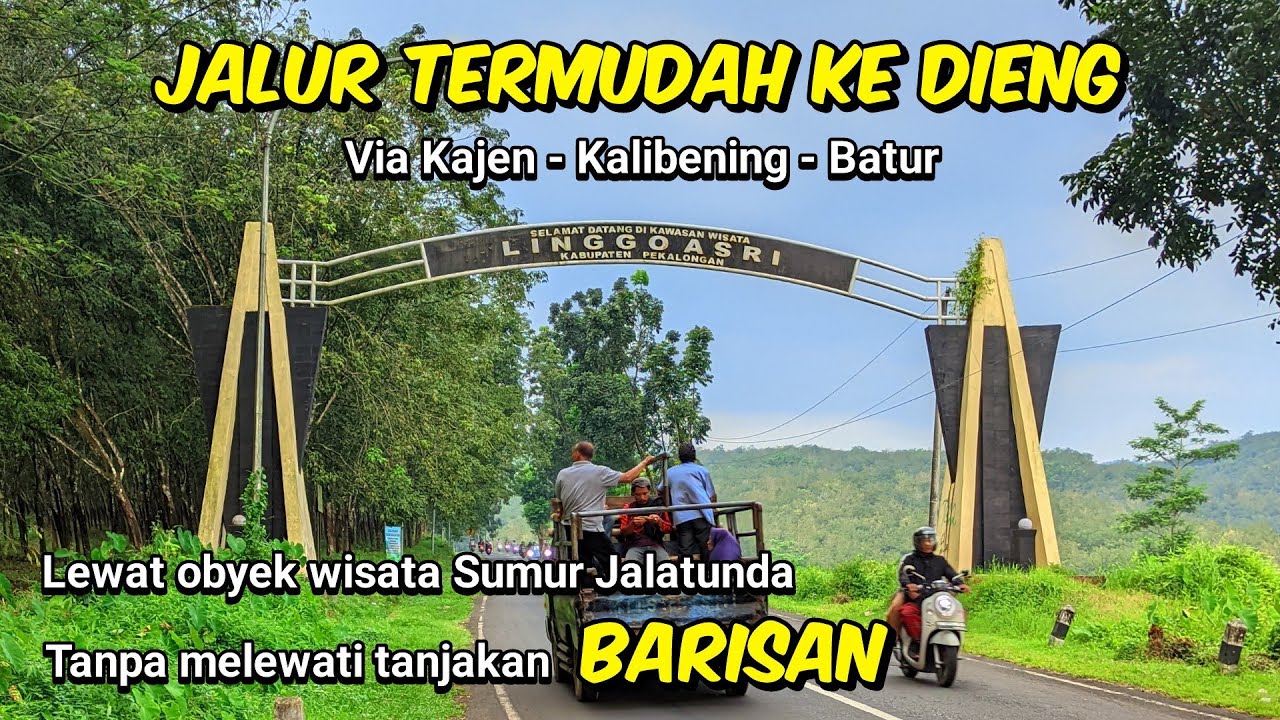 INILAH JALUR TERBAIK MENUJU KE DIENG, Aman dan nyaman | via Linggoasri - Kalibening - Batur