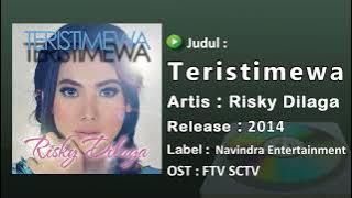 Risky Dilaga - Teristimewa (Offcial Audio Music)