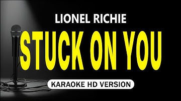 Stuck on You - Lionel Richie (Karaoke Version)