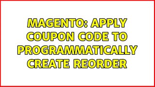 Magento: Apply Coupon code to programmatically create reorder