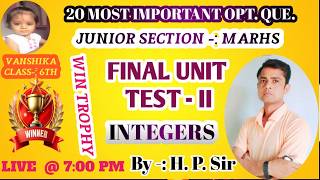 CLASS -:6TH-8TH, MATHS, BODMAS ON INTEGERS, BASIC CONCEPTS, FINAL UNIT TEST - II