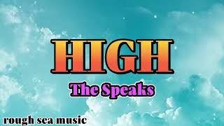 HIGH - The Speaks (Lyrics)