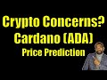 Crypto Dip Concerns? | Cardano (ADA) Price Prediction