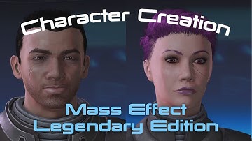 *BONUS* Mass Effect Legendary Character Creation