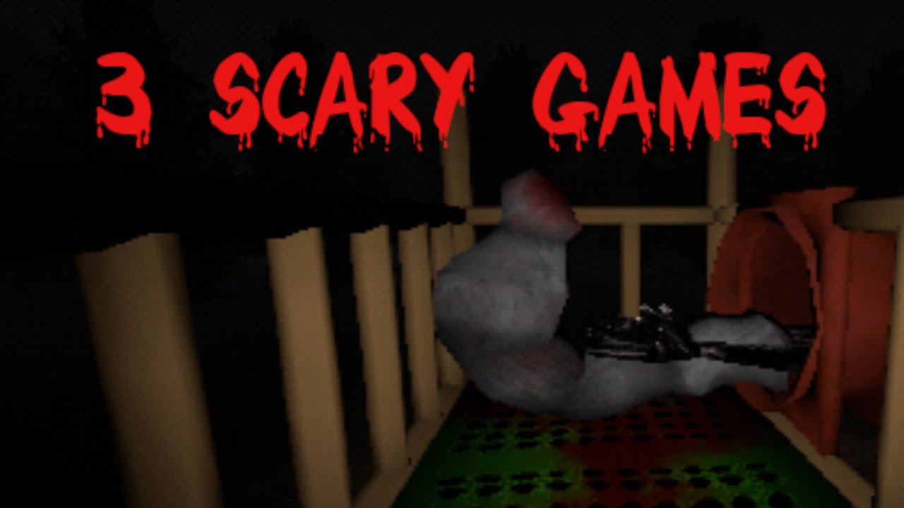 3 Scary Games - Episode 1 - YouTube